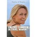 Encore combien de jours, Maman ?