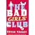 The Bad Girls Club