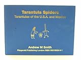 Tarantula spiders : tarantulas of the USA and Mexico