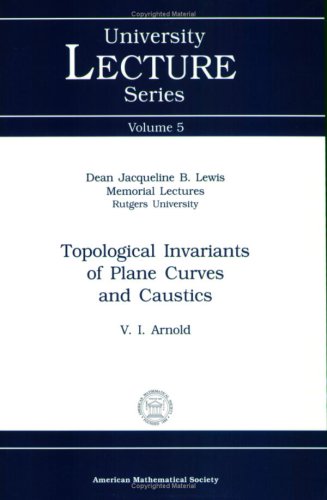 Topological Invariants of Plane Curves and Caustics (University Lecture Series)