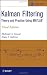 Kalman Filtering: Theory and Practice Using MATLAB