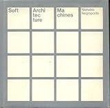 Soft architecture machines