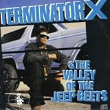 Terminator X & Valley of Jeep Beets
