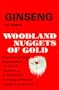 Ginseng, Woodland Nuggets of Gold : The Story of American Ginseng Cultivation