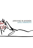 Arriving in Avignon : a record