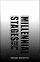 Millennial Stages: Essays and Reviews 2001-2005