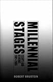 Millennial Stages: Essays and Reviews 2001-2005