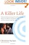 A Killer Life: How an Independent Film Producer Survives Deals and Disasters in Hollywood and Beyond (Limelight)