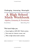 A High School Math Workbook: Algebra, Geometry & Precalculus