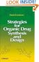 Strategies for Organic Drug Synthesis and Design