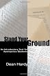 Stand Your Ground: An Introductory Text for Apologetics Students