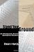 Stand Your Ground: An Introductory Text for Apologetics Students