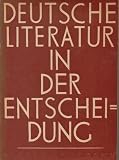 Deutsche Literatur in der Entscheidung - Ein Beitrag zur Analyse der literarischen Situation. - ALFRED ANDERSCH