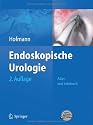Endoskopische Urologie: Atlas und Lehrbuch