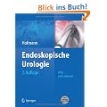 Endoskopische Urologie: Atlas und Lehrbuch