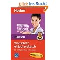 Wortschatz einfach praktisch - T�rkisch: Die wichtigsten W�rter & Wendungen