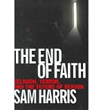 Produkt-Bild: The End of Faith: Religion, Terror, and the Future of Reason [ THE END OF FAITH: RELIGION, TERROR, AND THE FUTURE OF REASON ] by Harris, Sam (Author) Aug-01-2004 [ Hardcover ]