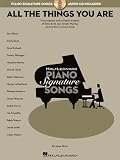 All the Things You Are: Transcriptions and In-Depth Analysis of Solos by 15 Jazz Greats Playing Jerome Kerns Classic Song (Hal Leonard Piano Signature Songs)