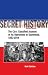Secret History: The CIA’s Classified Account of Its Operations in Guatemala 1952-1954