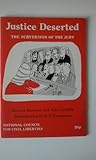 Justice deserted : the subversion of the jury