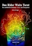 Produkt-Bild: Das Rider Waite Tarot: Das ausf&uuml;hrliche Deutungs-, Lern- und &Uuml;bungsbuch