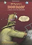 Bill Plympton`s Dog Days: A Collection of Short Films 2004-2008