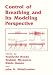 Book Control of Breathing and its Modeling Perspective