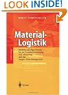 Material-Logistik: Modelle und Algorithmen f�r die Produktionsplanung und -steuerung  und das Supply Chain Management (German Edition)