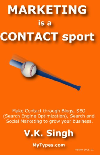 Marketing Is A Contact Sport: Make Contact Through 