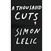 A Thousand Cuts: A Novel