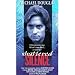 Shattered Silence [VHS]
