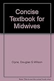 A concise textbook for midwives