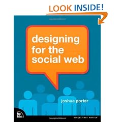 Designing for the Social Web (Voices That Matter)