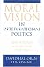Search : Moral Vision in International Politics