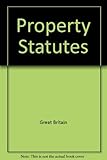 Sweet & Maxwell's property statutes