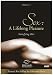 Better Sex: Sex- A Lifelong Pleasure / Satisfying Her Image