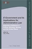 View Book 'E-Government and Its Implications for Administrative Law - Regulatory Initiatives in France, Germany, Norway and the'