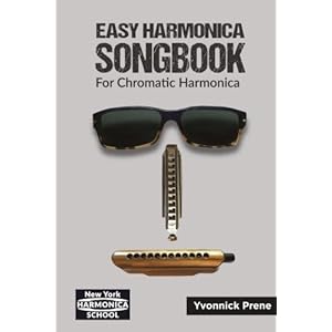 Easy Harmonica Songbook for Chromatic Harmonica: For Chromatic Harmonica | 70 Audio Examples | Lyrics and Tabs