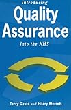 Introducing quality assurance into the NHS : practical experience from Wandsworth Continuing Care Unit