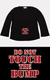 New Maternity Top Shirt Hoodie Do Not Touch Bump L