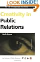Creativity in Public Relations (PR In Practice)