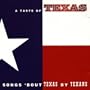 Taste of Texas: Songs Bout Texas By Texans