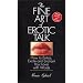 The Fine Art Of Erotic Talk: How To Entice, Excite, And Enchant Your Lover With Words