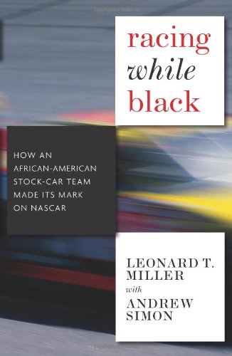 Racing While Black: How an African-American Stock Car Team Made its Mark on NASCAR