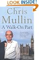 A Walk-On Part: Diaries 1994-1999 (Mullin Diaires 3)