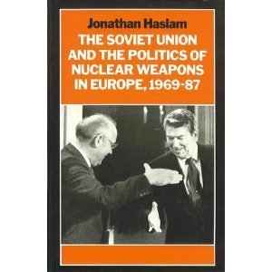 the soviet union and the politics of nuclear weapons in europe 1969 1987 cornell studies in security affairs