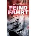 Feindfahrt: Thriller