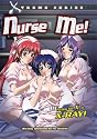 Nurse Me! Xtreme Series Edition