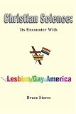 Christian Science: Its Encounter With Lesbian/Gay America