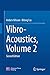 Vibro-Acoustics, Volume 2